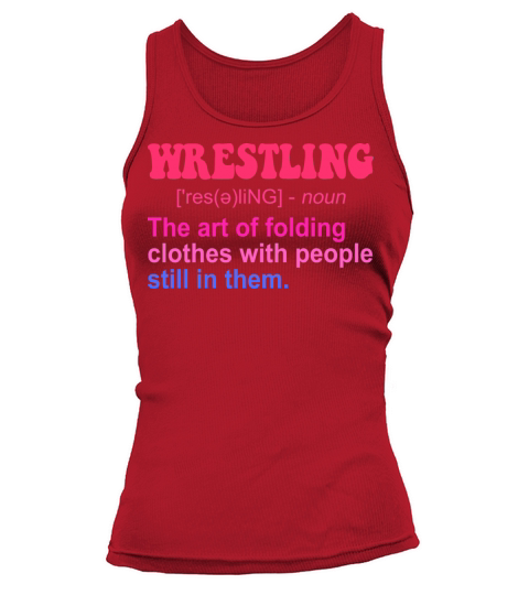 Wrestling The Art Of Folding Clothes Tank top Woman