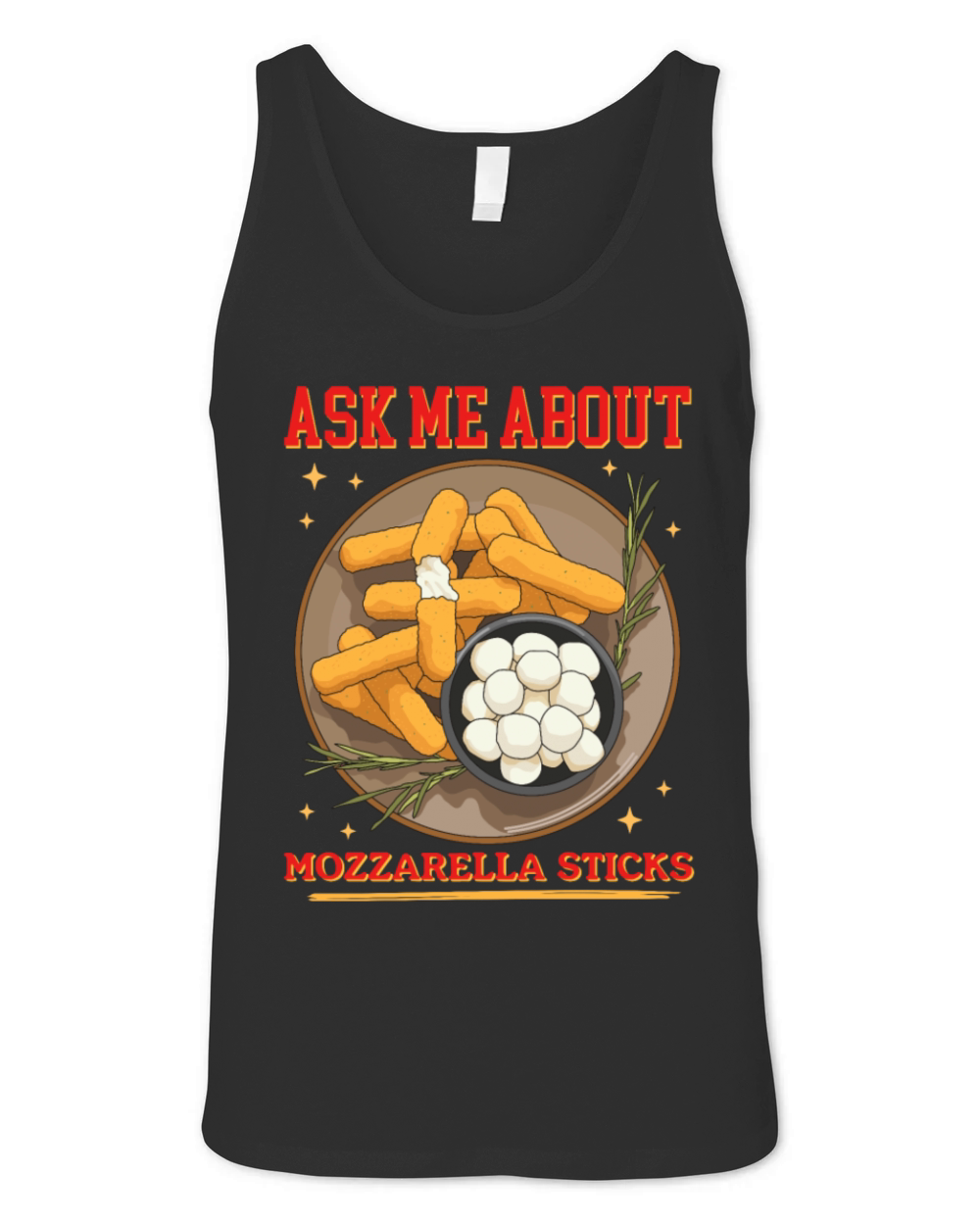 Ask About Mozzarella Sticks Unisex Jersey Tank