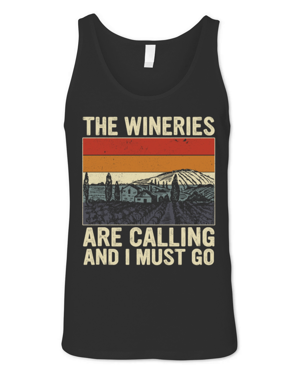 The Wineries Are Calling And I Must Go Unisex Jersey Tank