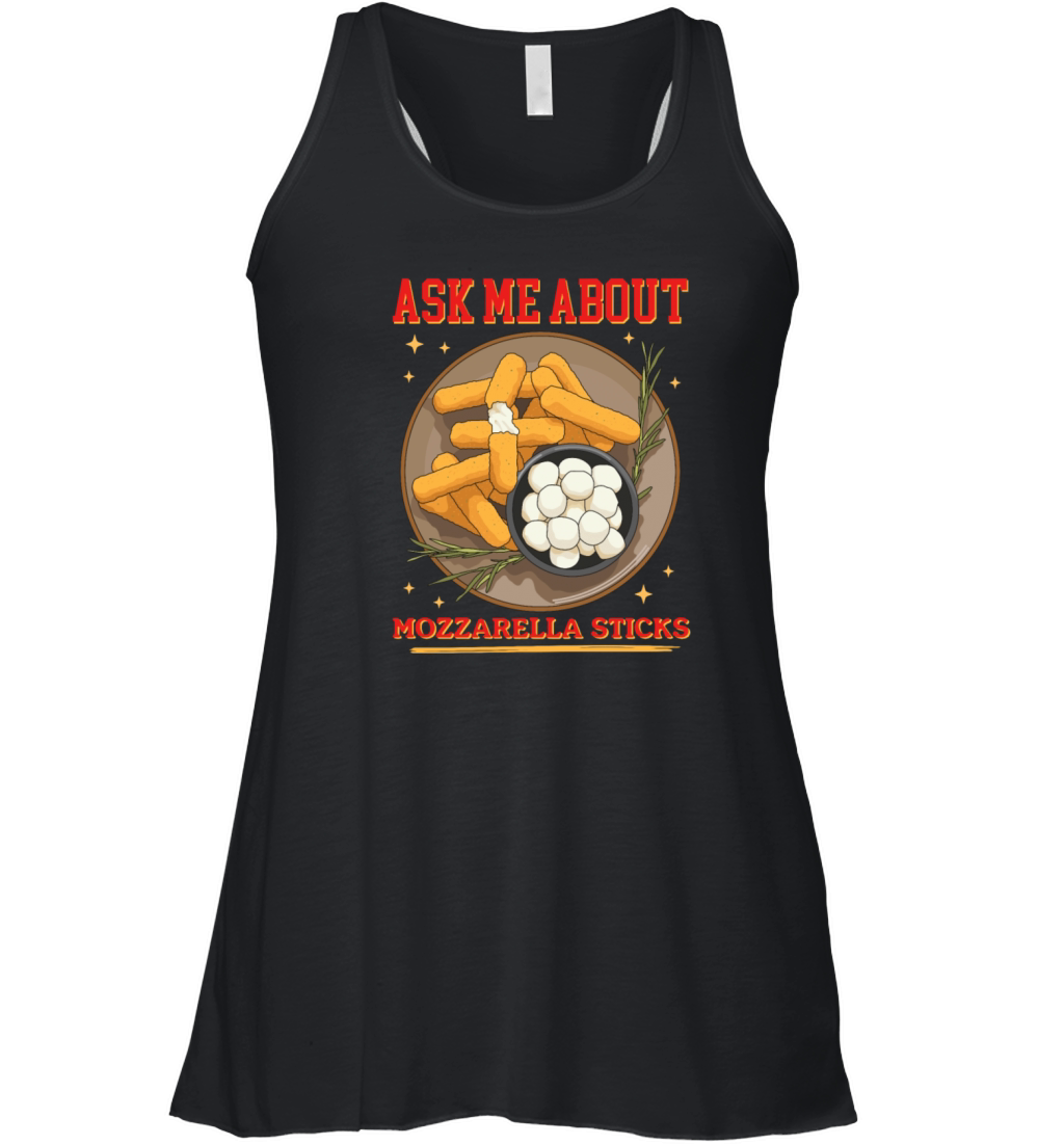 Ask About Mozzarella Sticks Women's Flowy Tank Top