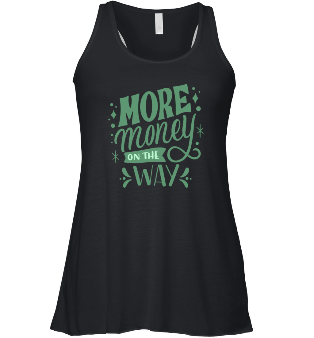 MORE MONEY ON THE WAY Women's Flowy Tank Top