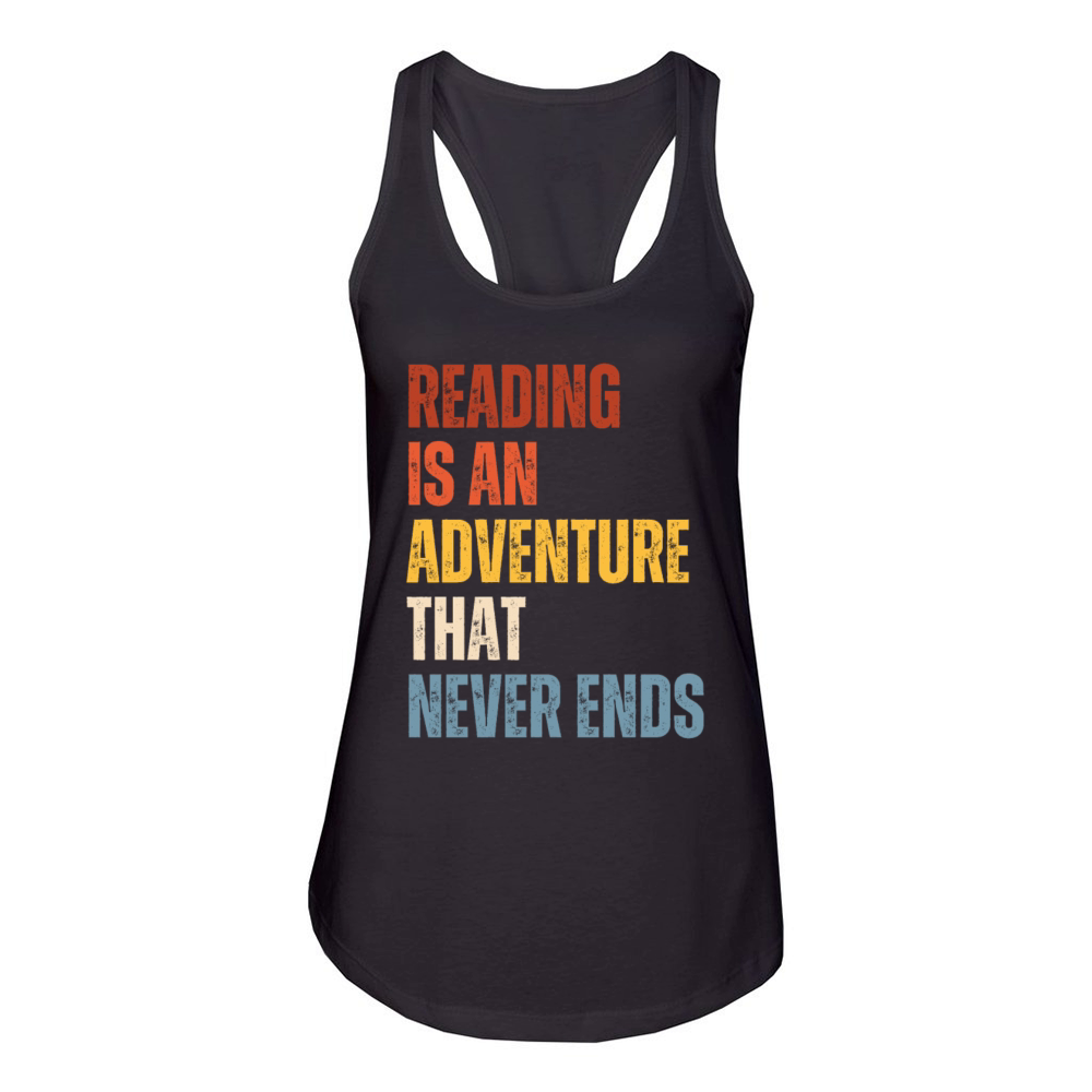Reading Is An Adventure Book Lover Women's Racerback Tank