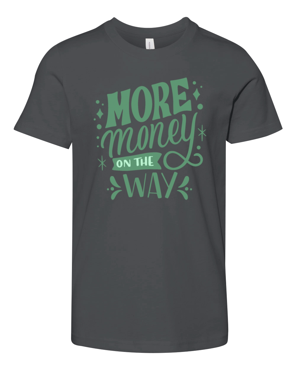 MORE MONEY ON THE WAY Youth Unisex Jersey Tee