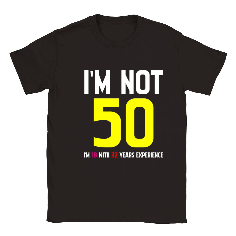 Im Not 50 Im 18 With 32 Years Experience Funny Classic Kids Crewneck T-shirt