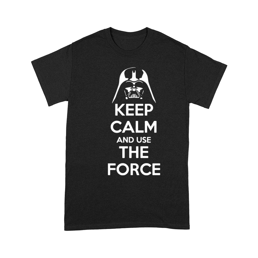 keep calm use the force Comfort T-shirt