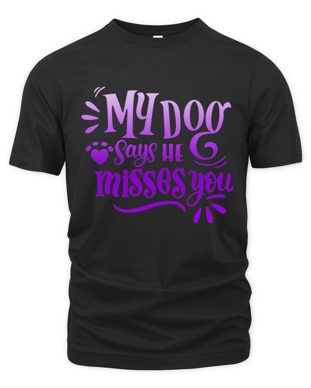 my dog says he misses you Organic Unisex T-shirt