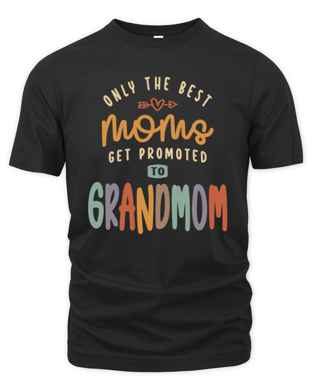 Only The Best Moms Get Promoted To Grandmom Organic Unisex T-shirt