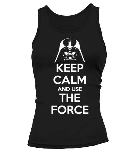 keep calm use the force Tank top Woman