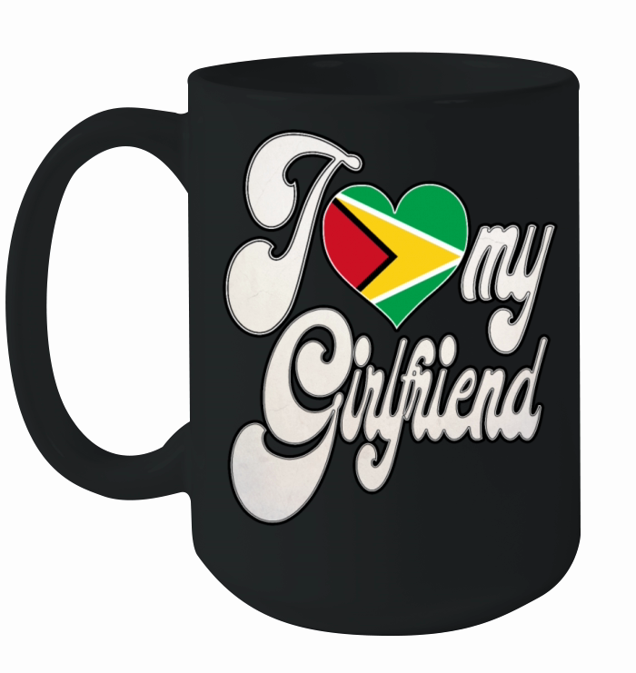 GuyanaI Love My Guyanese Girlfriend Ceramic Mug
