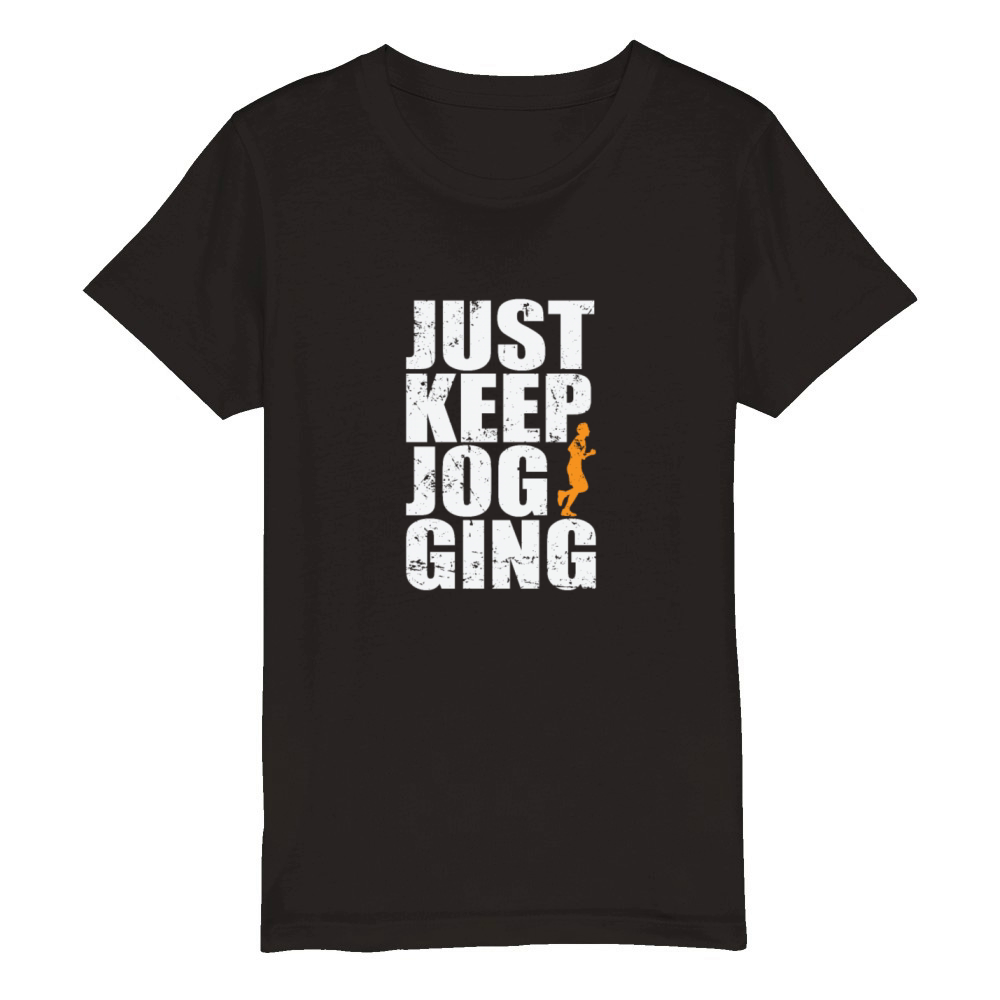 Just Keep Jogging Fitness Sport Running Organic Kids Crewneck T-shirt