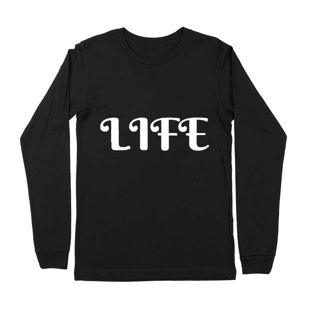 Life only Premium Long Sleeve