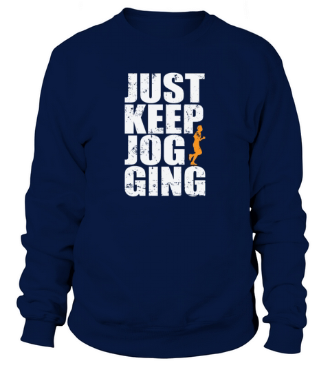 Just Keep Jogging Fitness Sport Running Sweatshirt Unisex