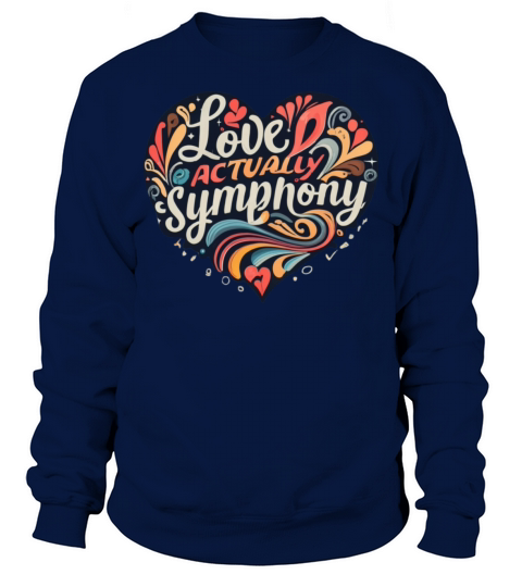 love actually symphony Sweatshirt Unisex