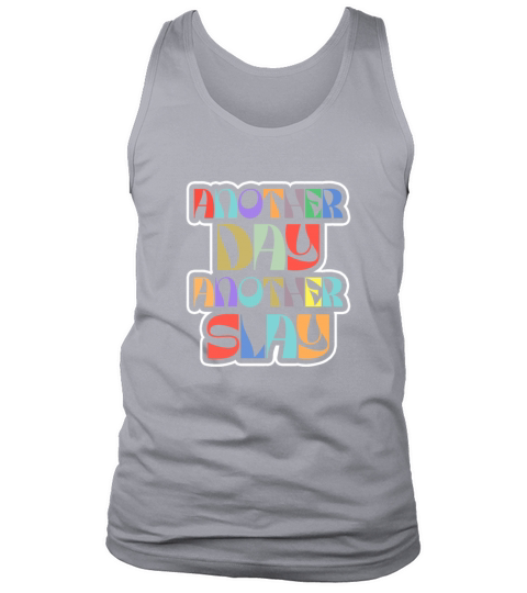 Another Day Another Slay Motivational Tank Top Unisex