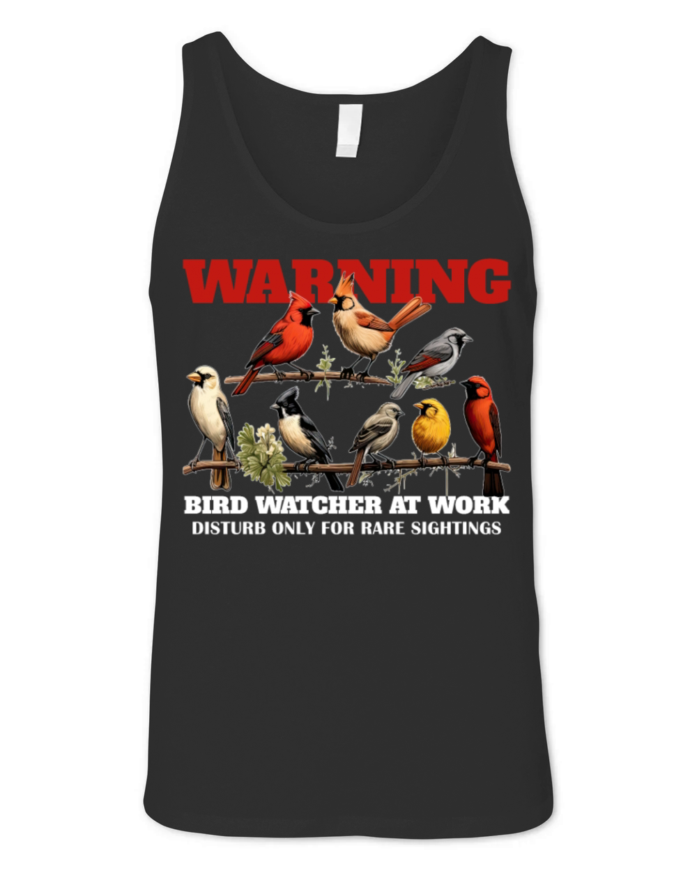 Warning Bird Watcher At Work Funny Birding Birdwat Unisex Jersey Tank