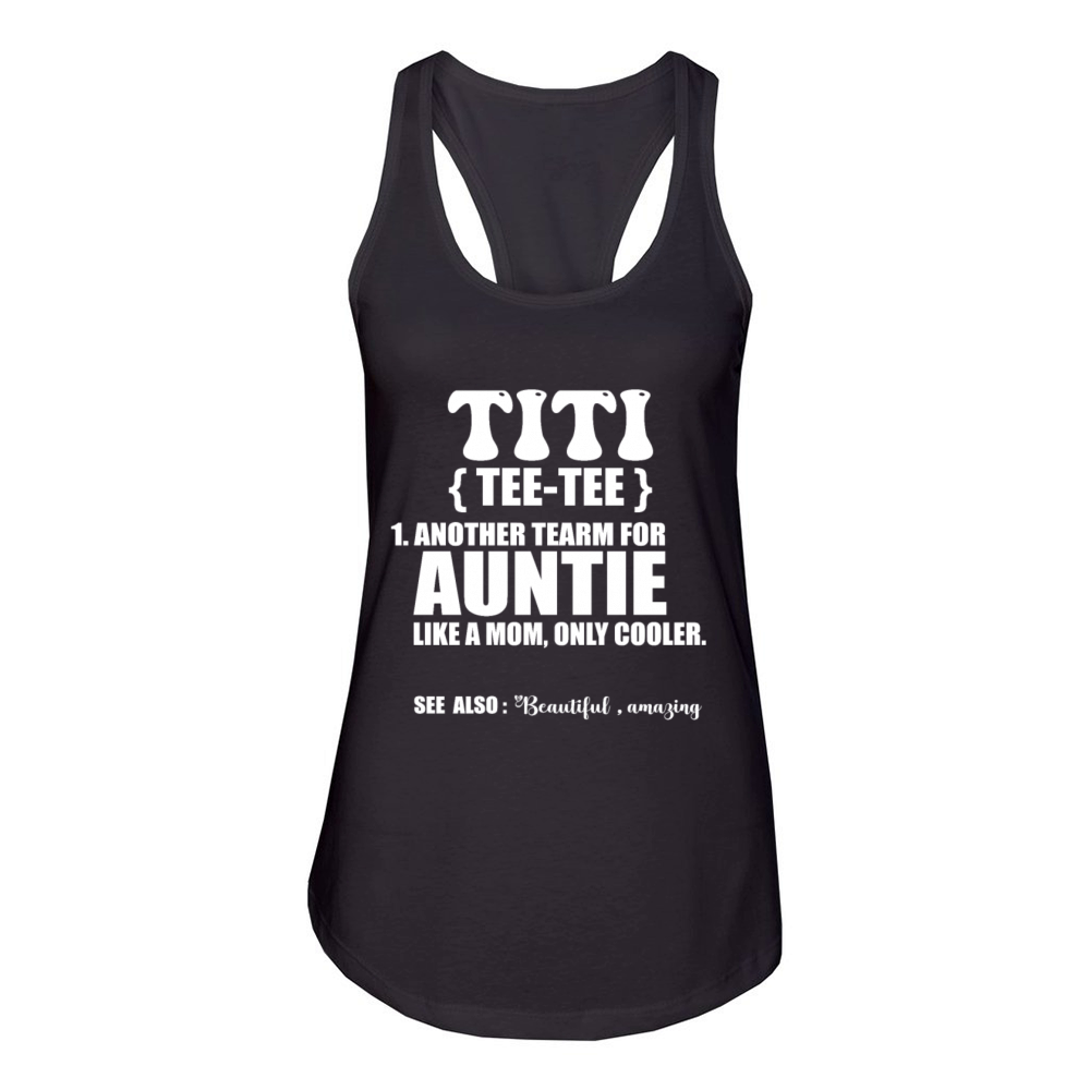 Best Aunt Ever Tee - Funny and Cute Gift for Aunt Women's Racerback Tank