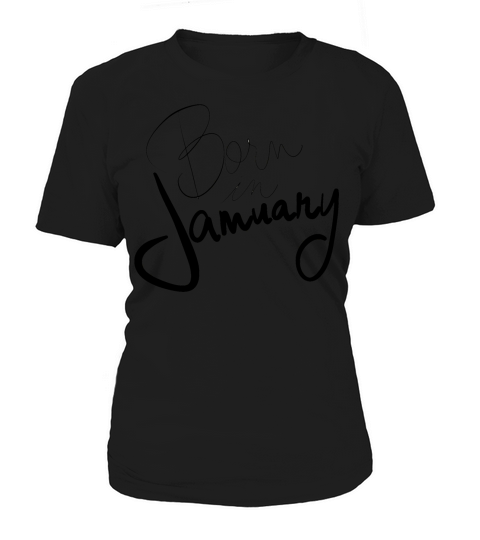 Born in January Women's T-Shirt