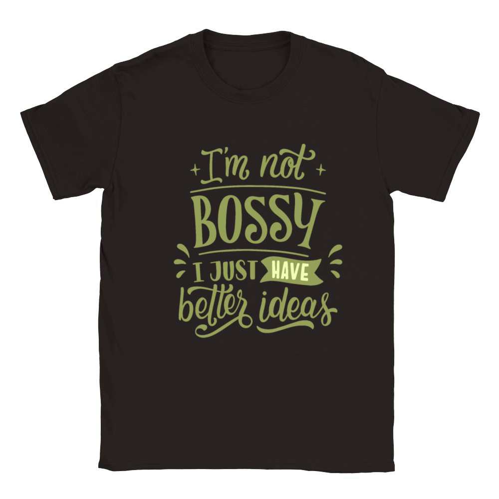 im not bossy i just have better ideas Classic Kids Crewneck T-shirt