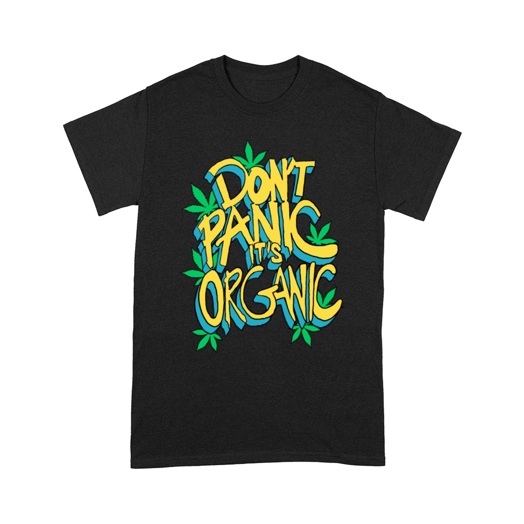 Dont Panic Its Organic Comfort T-shirt