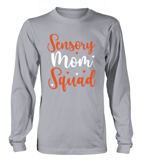 Sensory Processing Disorder Sensory Mom Squad Long sleeved Unisex