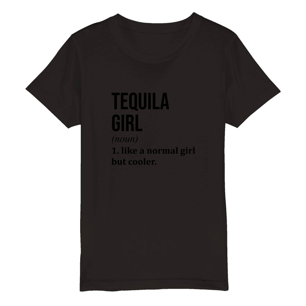 Tequila Girl Funny Saying Organic Kids Crewneck T-shirt