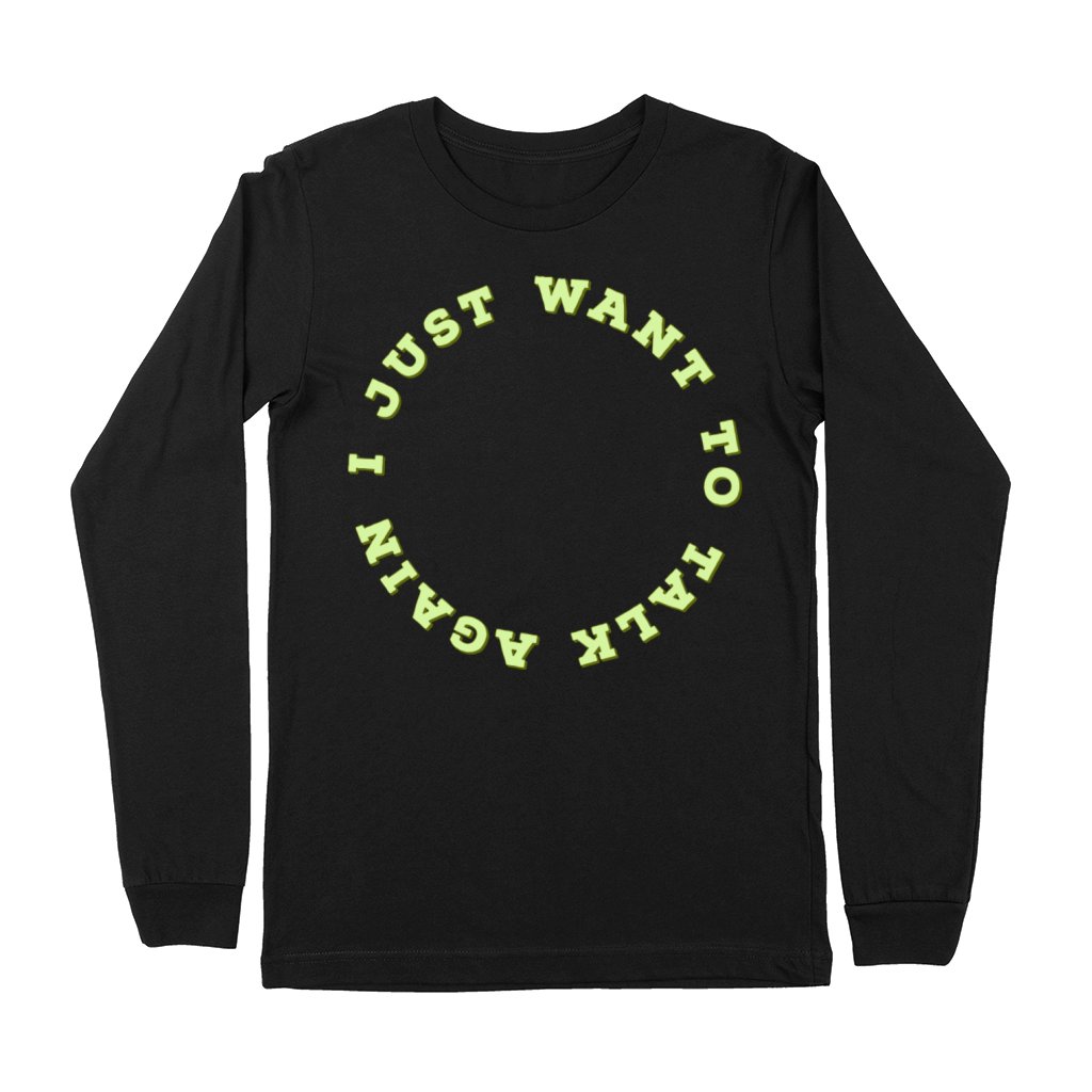 I Just Want To Talk Again Premium Long Sleeve