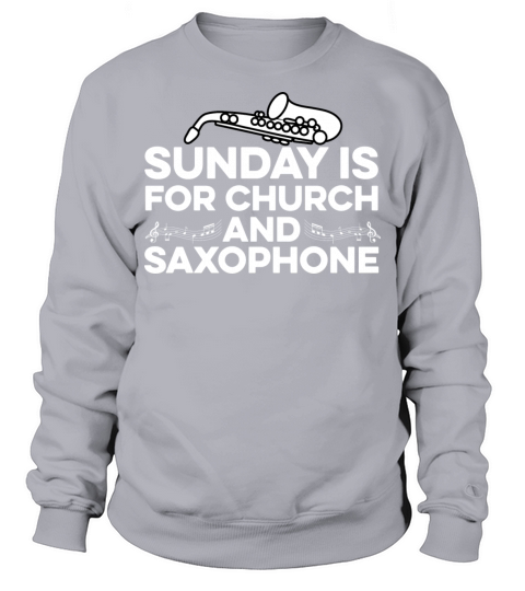 Church and Saxophone Choir Member Gift Sweatshirt Unisex
