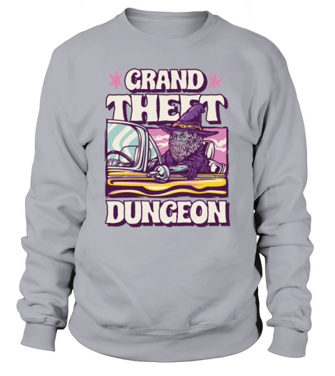 Grand Theft Dungeon Sweatshirt Unisex