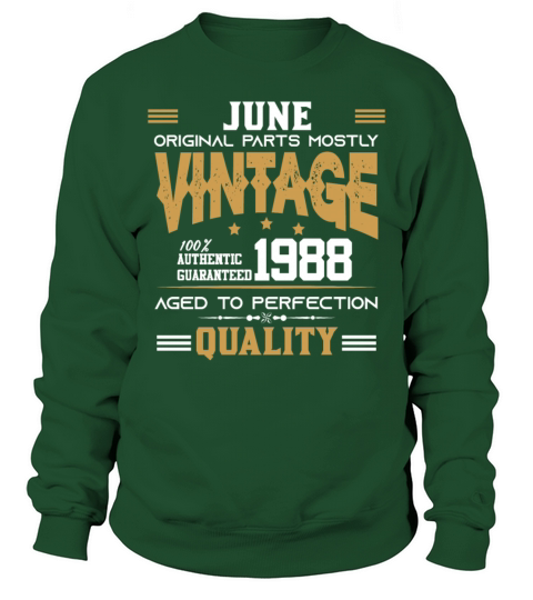 Vintage Aged To Perfection June 1988 Sweatshirt Unisex