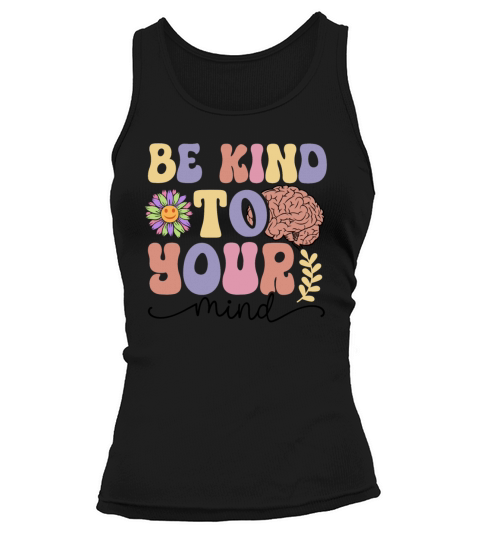 Be Kind To Your Mind Tank top Woman