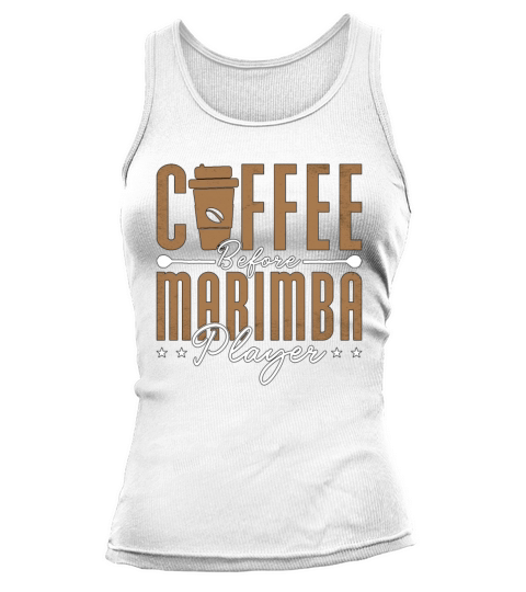 Marimba Player Coffee Country Music Coffee Lover Tank top Woman