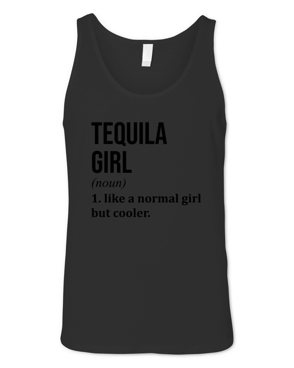 Tequila Girl Funny Saying Unisex Jersey Tank