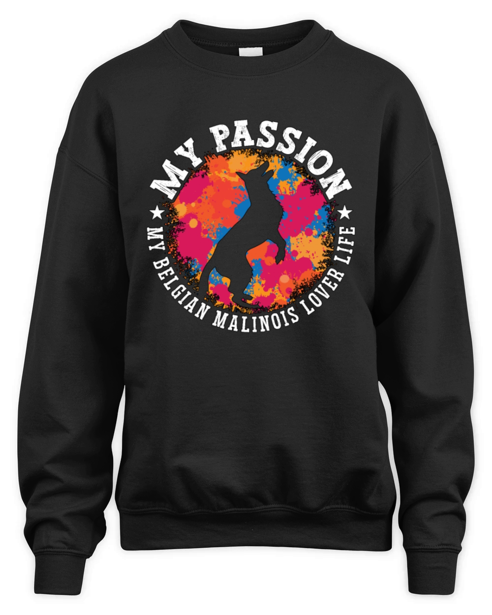 Belgian Malinois Lover My Passion My Working Dog Unisex Premium Crewneck Sweatshirt
