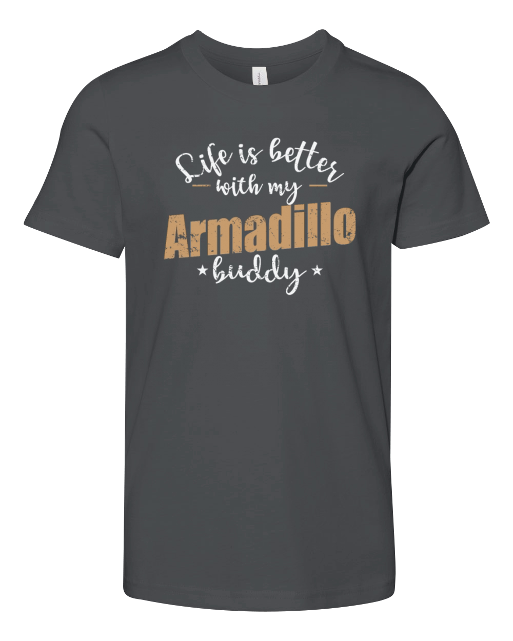 Life is better with my Armadillo Buddy Youth Unisex Jersey Tee