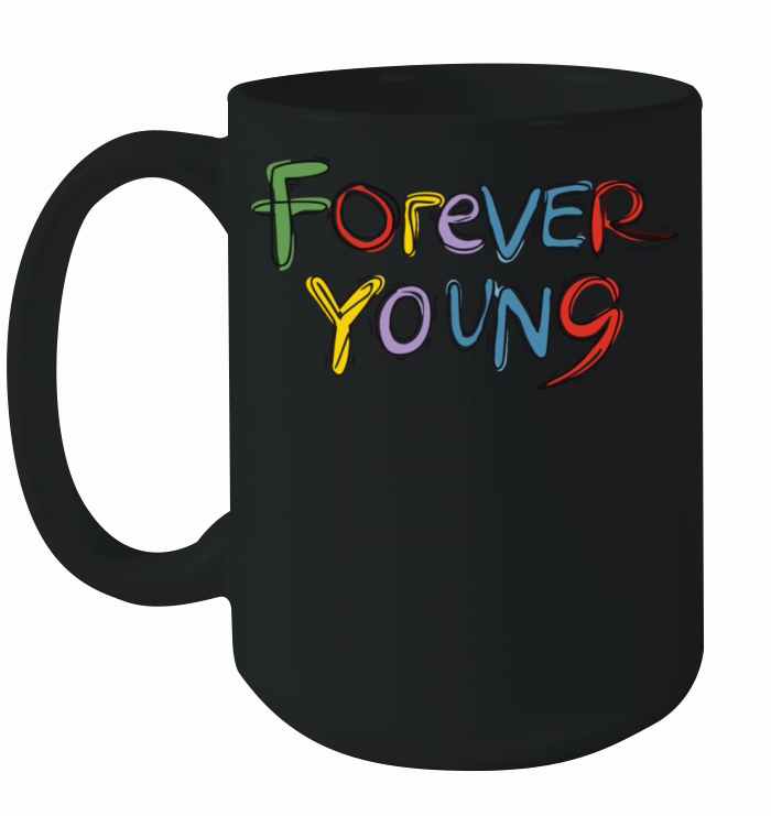 FOREVER YOUNG Hand drawn calligraphy lettering Ceramic Mug
