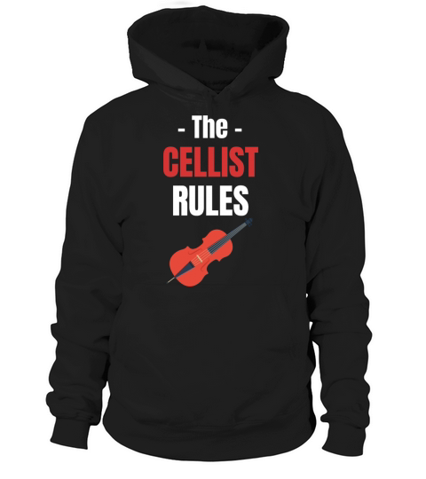 The Cellist Rules Musical Orchestra Guitarist Hoodie Unisex