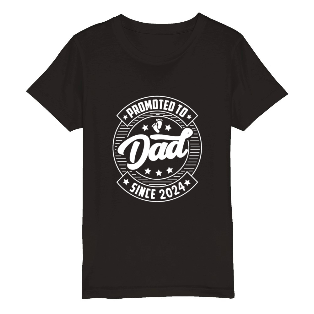 Dad 2024 Quotes for Birth of Son Daughter Organic Kids Crewneck T-shirt