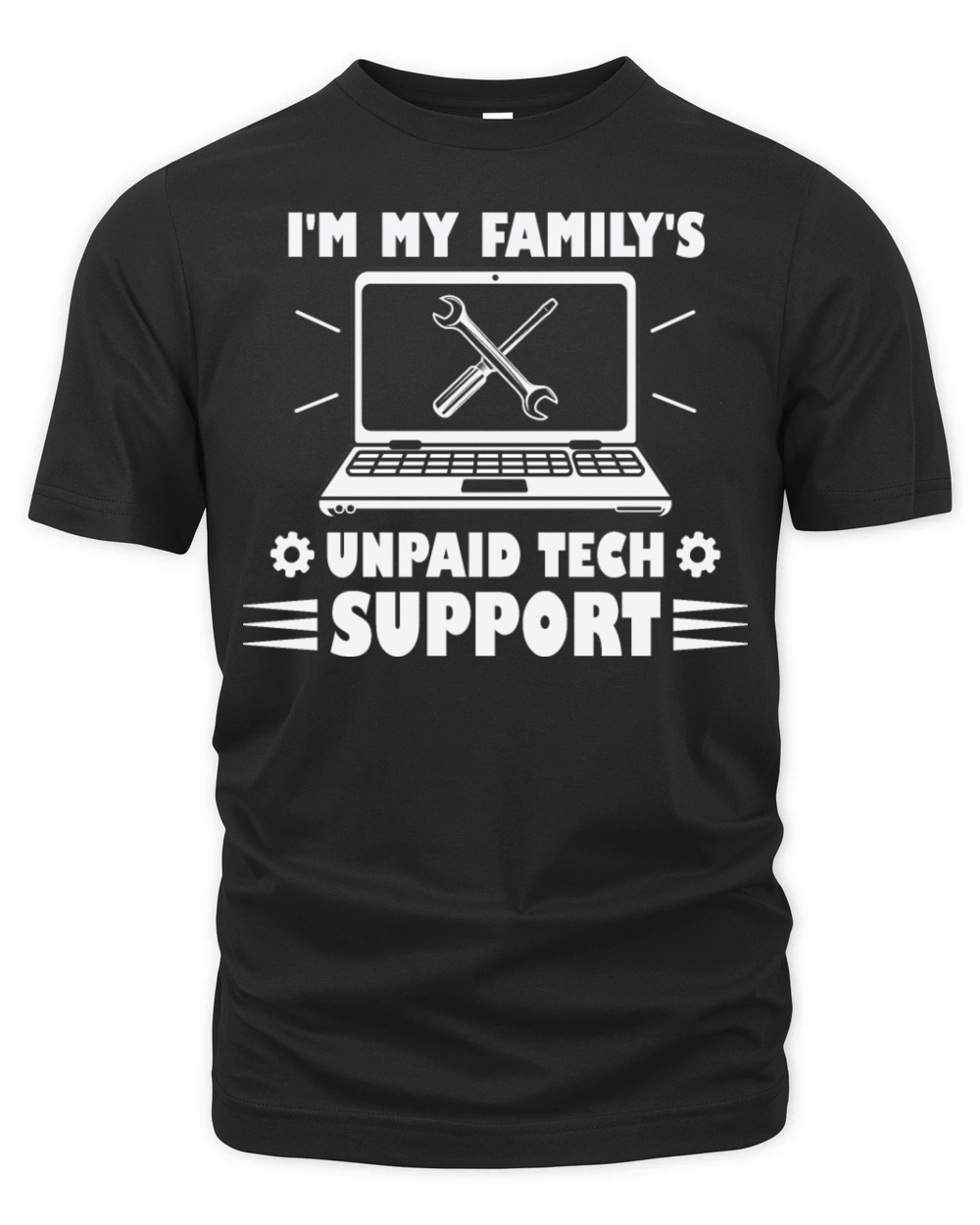 Funny Im My Familys Unpaid Tech Support Organic Unisex T-shirt