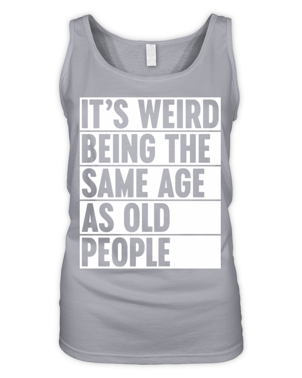 Weird Being The Same Age As Old People - White Organic Women's Tank Top