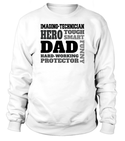 Daddy job funny Quote Dad imaging-technician Sweatshirt Unisex