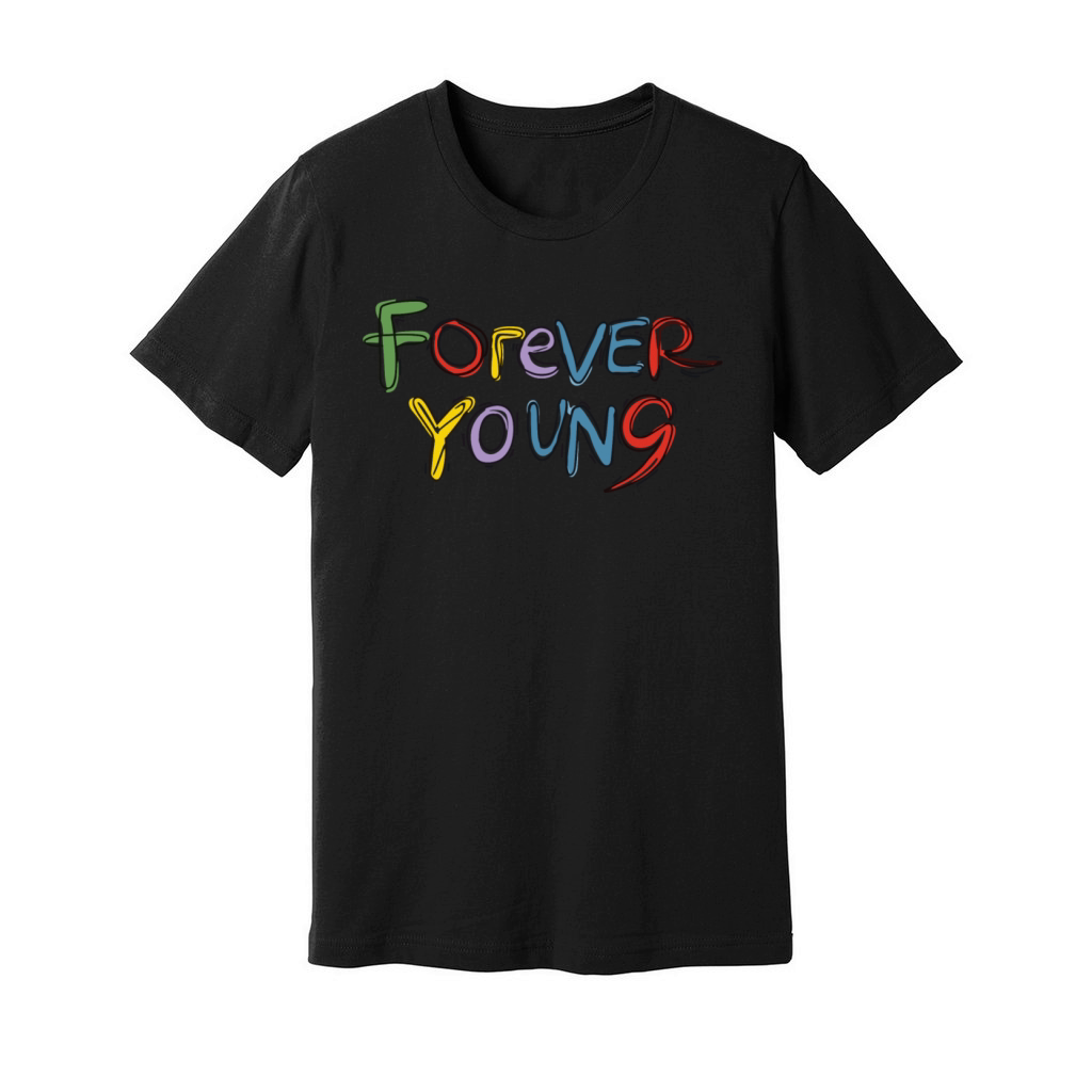 FOREVER YOUNG Hand drawn calligraphy lettering Unisex Jersey Tee