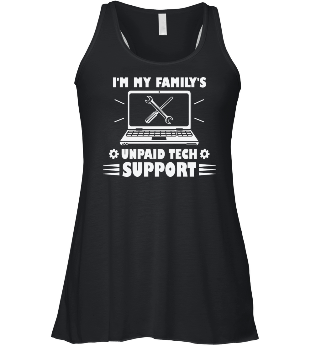 Funny Im My Familys Unpaid Tech Support Women's Flowy Tank Top