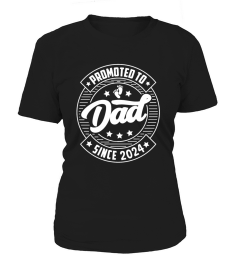 Dad 2024 Quotes for Birth of Son Daughter Women's T-Shirt