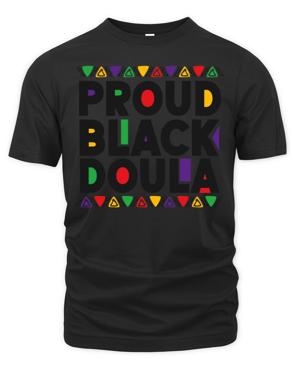 Doula Birth Worker Proud Black Organic Unisex T-shirt
