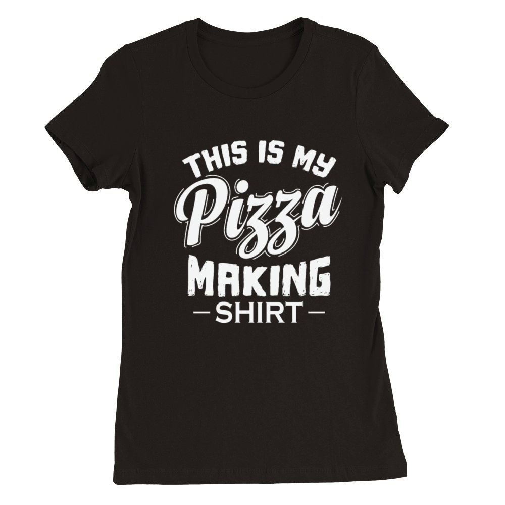 This is My Pizza Making Tea Fast Food Premium Womens Crewneck T-shirt
