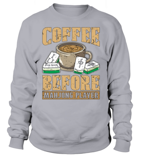 Mahjong Player Coffee Chinese Mahjong Coffee Lover Sweatshirt Unisex
