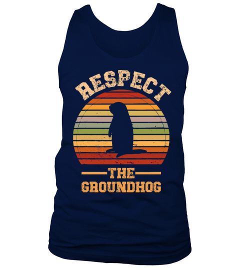 Retro Vintage Respect The Groundhog Holiday Tank Top Unisex