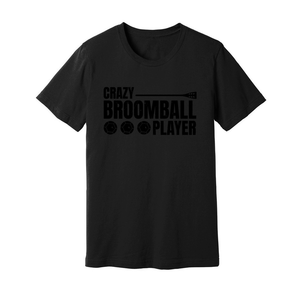 Broomball Sport Broomball - Crazy Broomball Player Unisex Jersey Tee