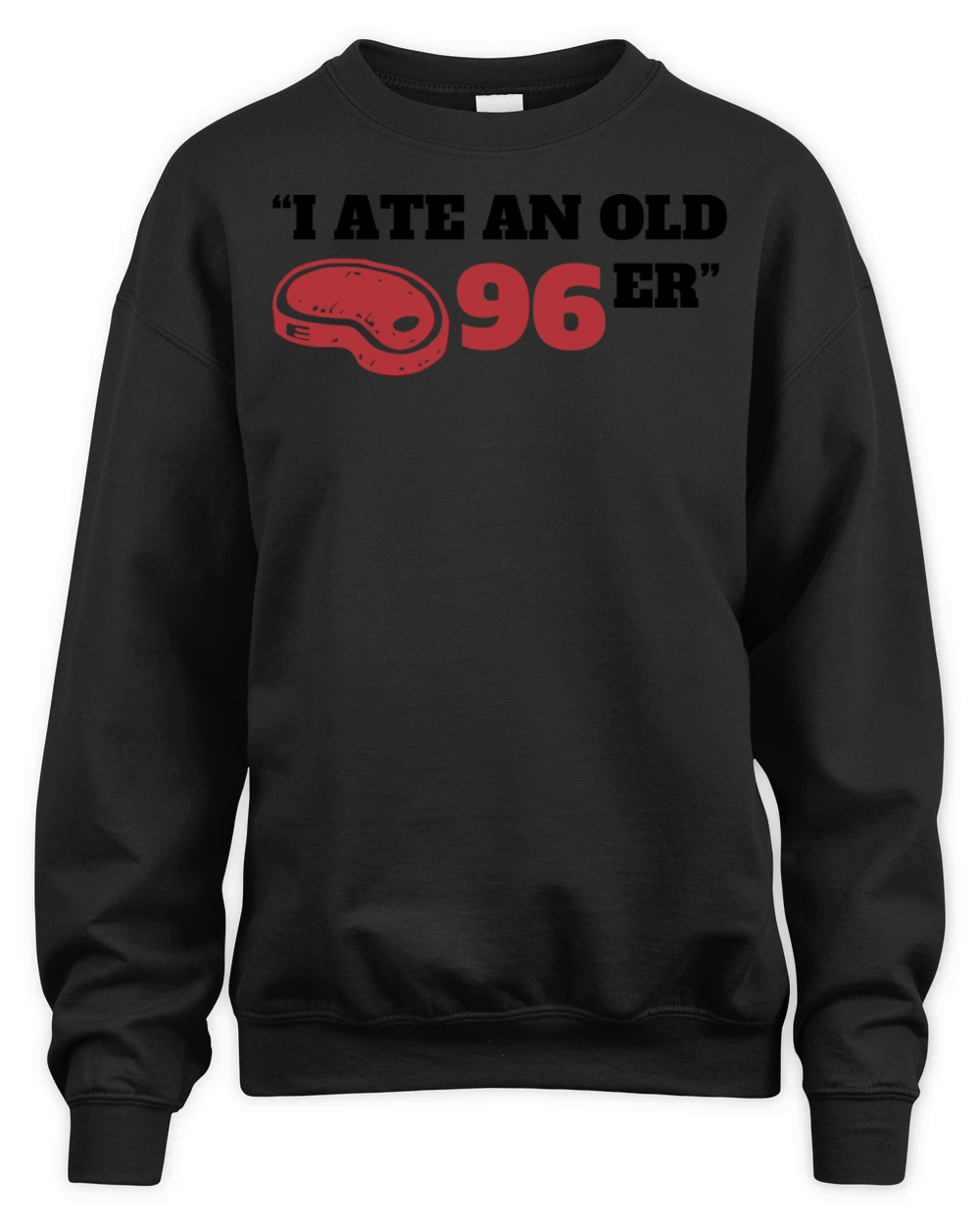 I Ate The Old 96er Unisex Premium Crewneck Sweatshirt