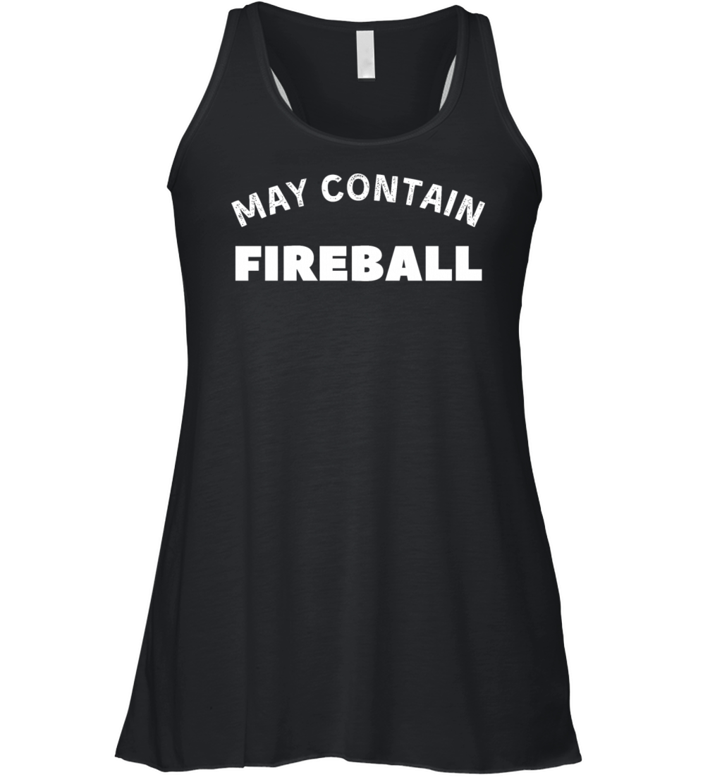May Contain Fireball vintage Drinker Women's Flowy Tank Top